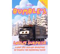 Bumble’s Snowy Surprise: The real adventures of Bumble the Expedition Truck. A fun picture book about friendship, overcoming challenges with kindness and of course, trucks. Best for children aged 4-8.