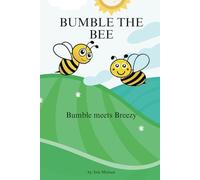 Bumble The Bee: Bumble Meets Breezy (Making honey and singing)