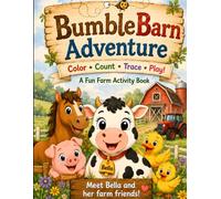 BumbleBarn Adventure: Farm Animals Coloring and Activity Book for Kids Ages 3-6: A Fun Preschool Workbook with Cute Farm Animal Coloring Pages, ... Activities for Toddlers & Kindergarten