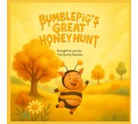 BumblePig's Great Honey Hunt: Children's Story Book With Coloring Pages