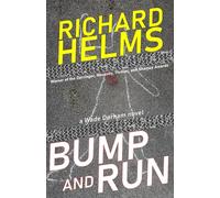 BUMP AND RUN: a Wade Durham novel