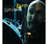 Bump by Scofield, John (2000-03-14)