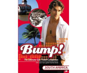 Bump: Ultimate Gay Travel Companion: South America [USA] [DVD]