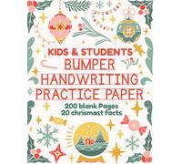 Bumper Christmas Handwriting Practice Paper: 200 Blank Dotted Lined Pages with 20 Fun Christmas Facts | A Perfect Holiday Gift for Kids & Students