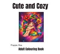 Bumper Cute and Cozy Colouring In Book: Assorted themes and images to colour in