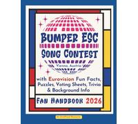 Bumper ESC Song Contest Fan Handbook 2026 For Vienna, Austria: with Eurovision Fun Facts, Puzzles, Voting Sheets, Trivia and Background Info for ... Family or Party Nights. Unofficial resource.