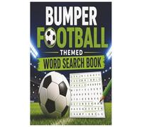 Bumper Football Word Search Puzzle Book: Word Searches with Easy to Read Print about Football, Soccer and More | 6x9 Inches, 110 Pages | 50+ Puzzles | ... Holidays, Free Time and Brain Training