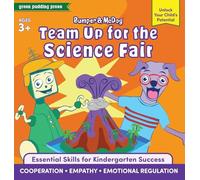 Bumper & McDog Team Up For the Science Fair: Build Cooperation, Empathy, and Emotional Regulation