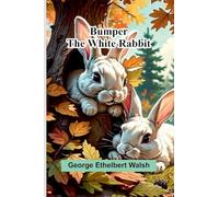 Bumper The White Rabbit