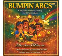 BUMPIN ABCS™: A Rhythmic Alphabet Journey for All Generations