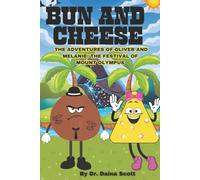 BUN AND CHEESE: The adventures of Oliver and Melanie: The festival of Mount Olympus