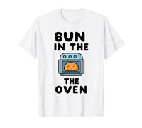 Bun In The Oven - Divertido Anuncio de Embarazo Camiseta