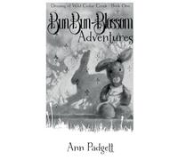 BunBun-Blossom Adventures: Dreams of Wild Cedar Creek, Book 1