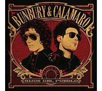 BUNBURY & CALAMARO - Bunbury & Calamaro - Hijos Del Pueblo (CD)
