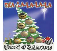 Bunch of Believers - Ska La La La La