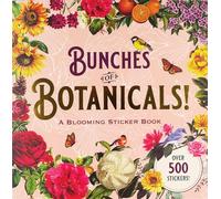 Bunches of Botanicals!: A Blooming Sticker Book