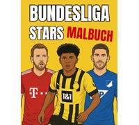 Bundesliga Stars Malbuch 2026: Fußball Ausmalbuch für Kinder und erwachsene Fußballfans : Kane, Karl, Adeyemi, Grimaldo und mehr
