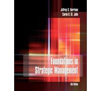 Bundle: Foundations in Strategic Management, 5th + Cengage Learning Write Experience 2.0 Powerered by My Access Printed Access Card