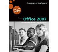 Bundle: Microsoft Office 2007: Introductory Concepts and Techniques, Premium Video Edition, 1st + Course360 Microsoft Office Applications Printed Access Card
