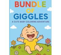 Bundle of Giggles: A Cute Baby Coloring Adventure