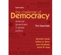 Bundle: The Challenge of Democracy Essentials, 8th + CourseReader Printed Access Card for American Government