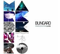 Bungaro - Maredentro Live