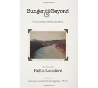 Bunger and Beyond: The Journey of Hollis Lunsford