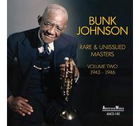 Bunk Johnson - Rare & Unissued Masters Volume Two
