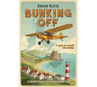 Bunking Off: A Curious Journey Around the British Isles