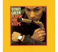 Bunky Green - Playin for Keeps