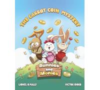 Bunnies and Monies: The Carrot Coin Mystery: 1