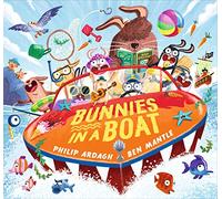 Bunnies in a Boat: A rhyming picture book for babies and toddlers, perfect for summer holidays (Sunny Town Bunnies)