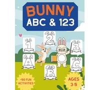 Bunny ABC & 123 Activity Book for Kids: Trace Letters, Numbers, and Bunny Coloring Pages! Adorable Learning Adventure for Preschool & Kindergarten, ... Pages) (My Magical Animal Learning Library)