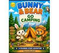 Bunny & Bear Go Camping: A Fun Coloring Story About Camping, Nature, and Adventure (Bunny & Bear Adventures)