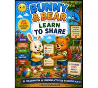 Bunny & Bear Learn To Share: A Fun Coloring Story About Sharing, Kindness, and Friendship (Bunny & Bear Adventures)
