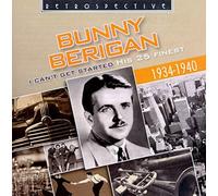 Bunny Berigan : I can't get Started