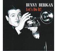 Bunny Berigan - Let's Do It