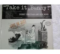 BUNNY BERIGAN Take It Bunny vinyl LP