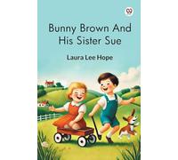 Bunny Brown And His Sister Sue