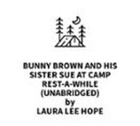 Bunny Brown And His Sister Sue At Camp Rest-a-while (unabridged) (audi