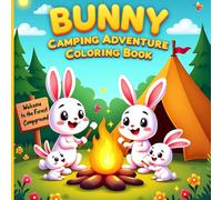 Bunny Camping Adventure Coloring Book
