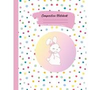 Bunny Composition Notebook for Teens - Preppy Aesthetic, Multi-Color , Bright and cheerful, Polka Dots, Wide Ruled: Perfect for school notes, journaling, or creative writing.