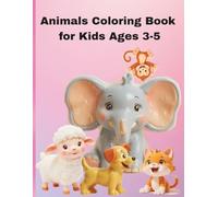 Bunny & Cute Animals Coloring Book: Easy and Fun Coloring for Kids Age 3-5