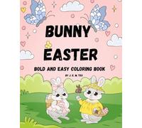 Bunny Easter: Bold and Easy Coloring Book