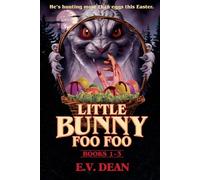 Bunny Foo Foo: Books 1-3