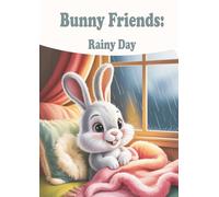Bunny Friends: Rainy Day: A Cozy and Relaxing Coloring Book for Kids (Bunny Friends Coloring Book Series)