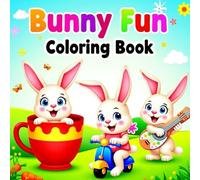 Bunny Fun Coloring Book for Kids: 50 Playful Rabbits, Gardens, and Carrot Scenes to Color
