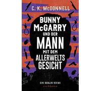 Bunny McGarry und der Mann mit dem Allerweltsgesicht: Ein Dublin-Krimi