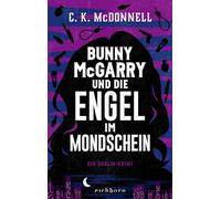 Bunny McGarry und die Engel im Mondschein: Ein Dublin-Krimi: 3