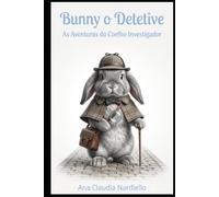 Bunny o Detetive: As Aventuras do Coelho Investigador
